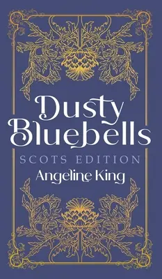 Dusty Bluebells Skotské vydání - Dusty Bluebells Scots Edition