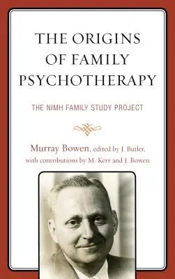 Počátky rodinné psychoterapie: Rodinný studijní projekt NIMH - The Origins of Family Psychotherapy: The NIMH Family Study Project