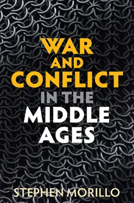 Válka a konflikt ve středověku - War and Conflict in the Middle Ages