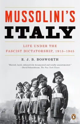 Mussoliniho Itálie: Life Under Facist Dictatorship, 1915-1945 (Život pod fašistickou diktaturou, 1915-1945) - příručka - Mussolini's Italy: Life Under the Fascist Dictatorship, 1915-1945