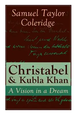 Christabel & Kubla Khan: Khanba a Khanba: Vidění ve snu - Christabel & Kubla Khan: A Vision in a Dream