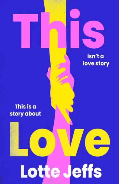 Tahle láska - Naprosto přesvědčivá, emotivní, feel-good fikce o queer lásce a vyvolené rodině - This Love - Utterly compelling, emotional, feel-good fiction about queer love and chosen family