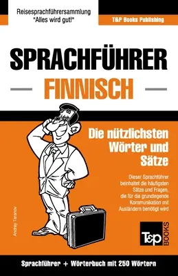 Sprachfhrer Deutsch-Finnisch und Mini-Wrterbuch mit 250 Wrtern česko-finský slovník a minislovník s 250 slovy - Sprachfhrer Deutsch-Finnisch und Mini-Wrterbuch mit 250 Wrtern