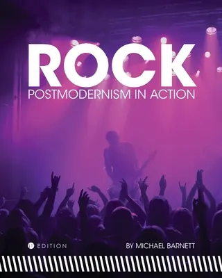 Rock: Postmodernismus v akci - Rock: Postmodernism in Action