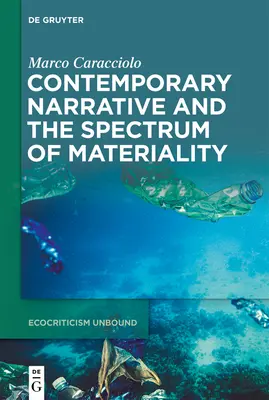 Současné vyprávění a spektrum materiálnosti - Contemporary Narrative and the Spectrum of Materiality