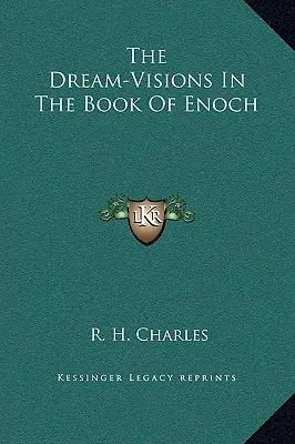 Snová vidění v knize Henochově - The Dream-Visions In The Book Of Enoch
