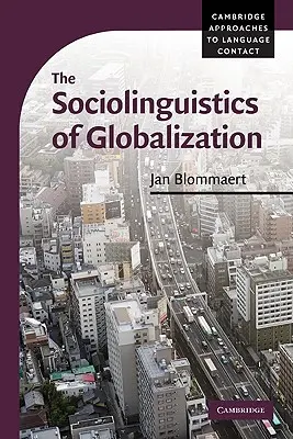 Sociolingvistika globalizace - The Sociolinguistics of Globalization