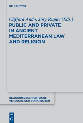 Veřejné a soukromé ve starověkém středomořském právu a náboženství - Public and Private in Ancient Mediterranean Law and Religion