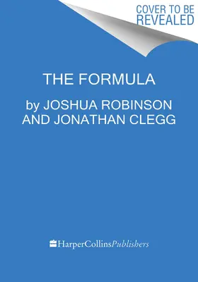 Vzorec: Formule: Jak podvodníci, géniové a rychlostní šílenci přetvořili F1 v nejrychleji rostoucí sport na světě - The Formula: How Rogues, Geniuses, and Speed Freaks Reengineered F1 Into the World's Fastest-Growing Sport