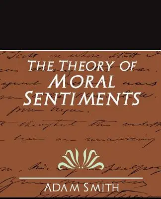 Teorie mravních citů (nové vydání) - The Theory of Moral Sentiments (New Edition)