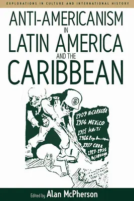 Antiamerikanismus v Latinské Americe a Karibiku - Anti-Americanism in Latin America and the Caribbean