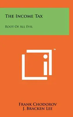 Daň z příjmu: Daň z příjmu: kořen všeho zla - The Income Tax: Root Of All Evil