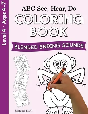 ABC See, Hear, Do Level 4: Coloring Book, Blended Ending Sounds (Omalovánky, koncové hlásky) - ABC See, Hear, Do Level 4: Coloring Book, Blended Ending Sounds