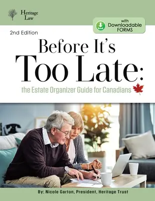 Než bude pozdě: Organizátor pozůstalosti pro Kanaďany - Before It's Too Late: The Estate Organizer for Canadians