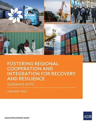 Podpora regionální spolupráce a integrace pro obnovu a odolnost: Pokyny pro integraci a obnovu - Fostering Regional Cooperation and Integration for Recovery and Resilience: Guidance Note