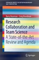 Výzkumná spolupráce a týmová věda: Přehled současného stavu a agenda - Research Collaboration and Team Science: A State-Of-The-Art Review and Agenda