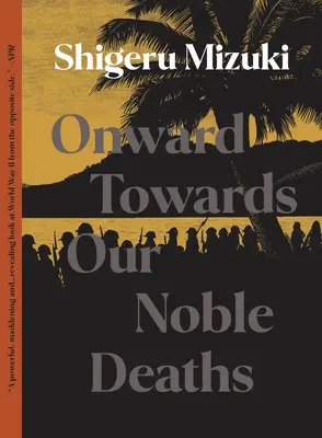 Vzhůru k naší vznešené smrti - Onward Towards Our Noble Deaths