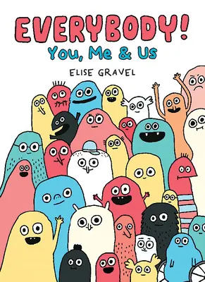 Všichni! Ty, já a my - Everybody!: You, Me & Us