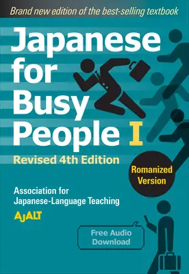 Japonština pro zaneprázdněné lidi Kniha 1: Románská: (Audio ke stažení zdarma) - Japanese for Busy People Book 1: Romanized: Revised 4th Edition (Free Audio Download)