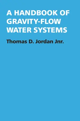 Příručka o gravitačních vodních systémech - A Handbook of Gravity-Flow Water Systems