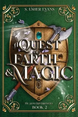A Quest of Earth and Magic: A Young Adult Epic Fantasy Novel (Pátrání po zemi a magii: epický fantasy román pro mládež) - A Quest of Earth and Magic: A Young Adult Epic Fantasy Novel
