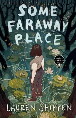 Some Faraway Place (Nějaké vzdálené místo): A Bright Sessions Novel: A Bright Sessions Novel: A Bright Sessions Novel: A Bright Sessions Novel - Some Faraway Place: A Bright Sessions Novel