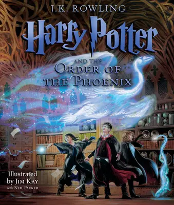 Harry Potter a Fénixův řád: (Harry Potter, kniha 5) - Harry Potter and the Order of the Phoenix: The Illustrated Edition (Harry Potter, Book 5)