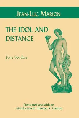 Idol a odstup: Pět studií - Idol and Distance: Five Studies