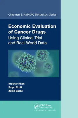 Ekonomické hodnocení onkologických léčiv: Využití údajů z klinických studií a reálného světa - Economic Evaluation of Cancer Drugs: Using Clinical Trial and Real-World Data
