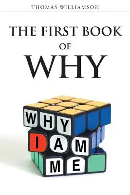 První kniha Proč - Proč jsem já! - The First Book of Why - Why I Am Me!