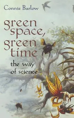 Zelený prostor, zelený čas: Cesta vědy - Green Space, Green Time: The Way of Science