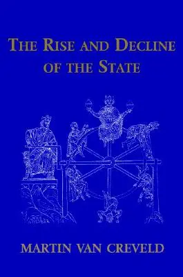 Vzestup a úpadek státu - The Rise and Decline of the State