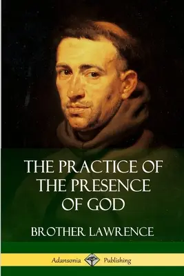 Praxe Boží přítomnosti - The Practice of the Presence of God