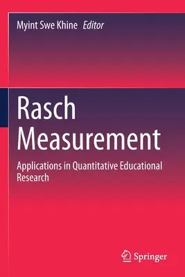 Raschovo měření: Aplikace v kvantitativním výzkumu ve vzdělávání - Rasch Measurement: Applications in Quantitative Educational Research