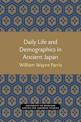 Každodenní život a demografie ve starověkém Japonsku - Daily Life and Demographics in Ancient Japan