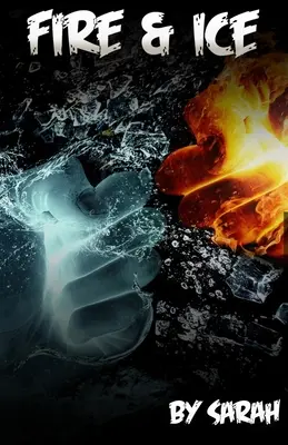 Oheň a led - Fire & Ice
