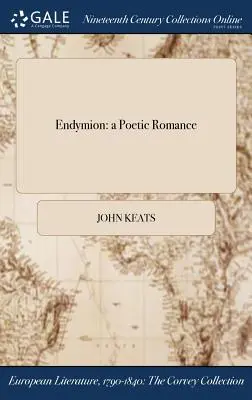 Endymion: poetický román - Endymion: a Poetic Romance