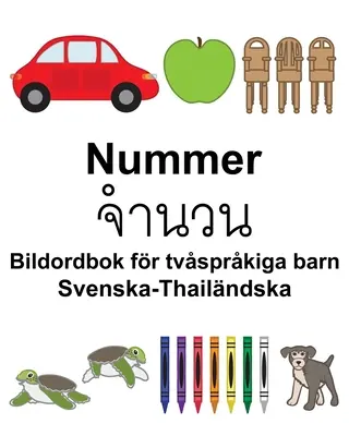 Švédsko-thajský obrázkový slovník pro dvojjazyčné děti Number/จำนวน. - Svenska-Thailndska Nummer/จำนวน Bildordbok fr tvsprkiga barn