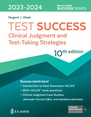Úspěšná zkouška: Klinický úsudek a strategie pro skládání testů - Test Success: Clinical Judgment and Test-Taking Strategies