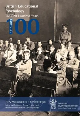 Britská pedagogická psychologie: První stovka let - British Educational Psychology: The First Hundred Years