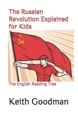Vysvětlení ruské revoluce pro děti: The English Reading Tree - The Russian Revolution Explained for Kids: The English Reading Tree