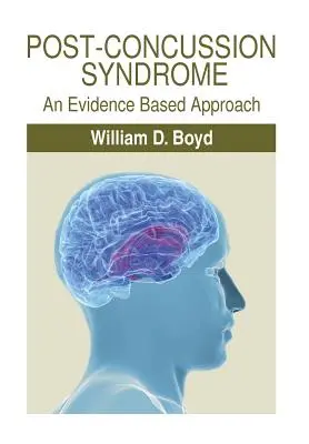 Syndrom po otřesu mozku: Přístup založený na důkazech - Post-Concussion Syndrome: An Evidence Based Approach