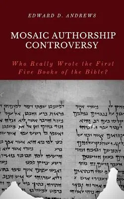 Spor o autorství Mojžíše: Kdo skutečně napsal prvních pět knih Bible? - Mosaic Authorship Controversy: Who Really Wrote the First Five Books of the Bible?