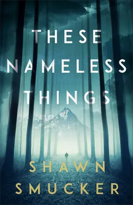 Tyto bezejmenné věci - These Nameless Things