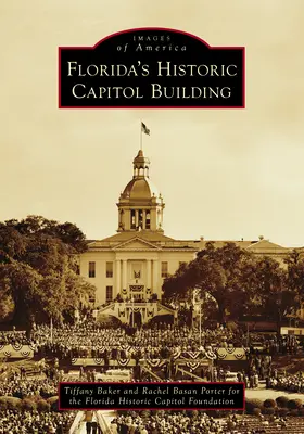 Historická budova floridského Kapitolu - Florida's Historic Capitol Building
