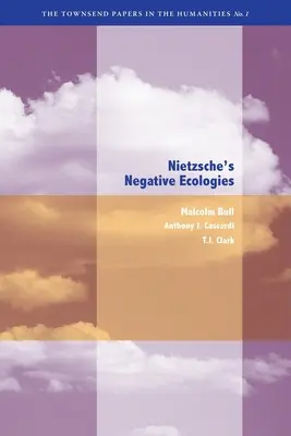 Nietzscheho negativní ekologie - Nietzsche's Negative Ecologies