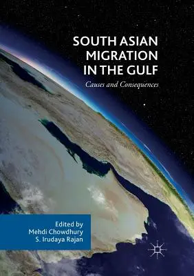 Jihoasijská migrace v Perském zálivu: Příčiny a důsledky - South Asian Migration in the Gulf: Causes and Consequences