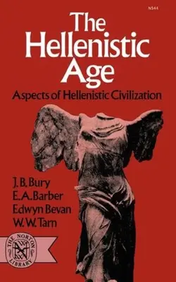 Helénistický věk: Válka: aspekty helénistické civilizace - The Hellenistic Age: Aspects of Hellenistic Civilization
