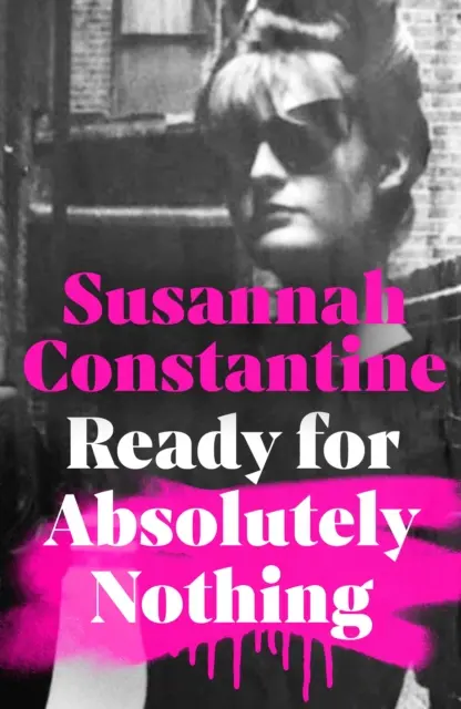 Připraveni na naprosté nic - Nejžhavěji očekávané memoáry roku - Ready For Absolutely Nothing - The most hotly anticipated memoir of the year