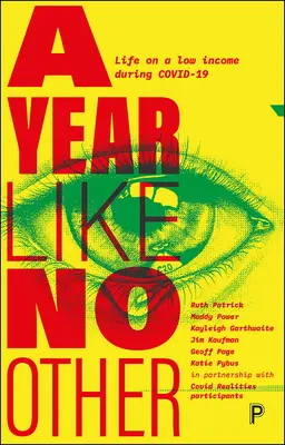 Rok jako žádný jiný: Život s nízkými příjmy během Covid-19 - A Year Like No Other: Life on a Low Income During Covid-19